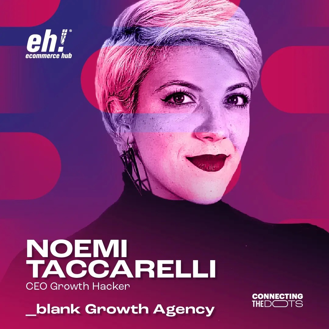 Ecommerce HUB 2023: Noemi Taccarelli relatrice della prossima edizione